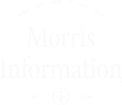 morrinfo-fulllogo-white Morris Information LLC - Invest One Hour To Save Eight. Est. 2009